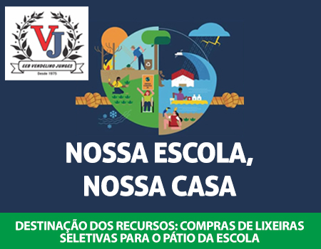 Nossa Escola, Nossa Casa